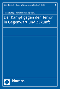 Der Kampf gegen den Terror in Gegenwart und Zukunft von Lehmann,  Jens, Lüttig,  Frank