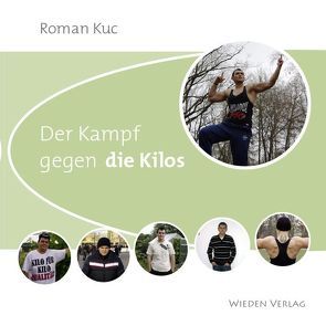 „Der Kampf gegen die Kilos“ von Kuc,  Roman
