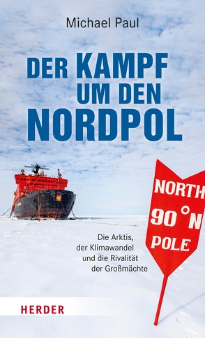 Der Kampf um den Nordpol von Paul,  Michael