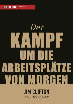 Der Kampf um die Arbeitsplätze von morgen von Clifton,  Jim