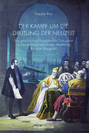 Der Kampf um die Deutung der Neuzeit von Ritz,  Hauke Heinrich