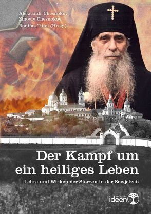 Der Kampf um ein heiliges Leben von Chesnokov,  Aleksandr, Chesnokov,  Zinoviy, Tittel,  Bonifaz