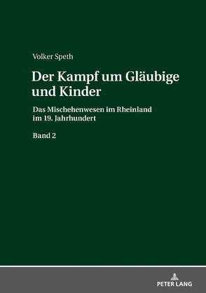 Der Kampf um Gläubige und Kinder von Speth,  Volker