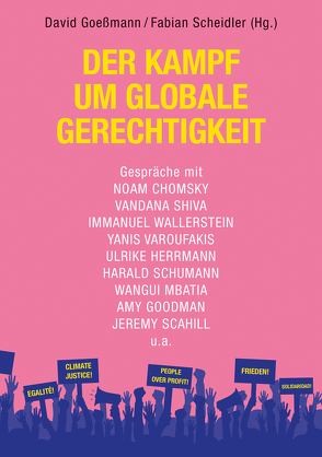 Der Kampf um globale Gerechtigkeit von Goeßmann,  David, Scheidler,  Fabian