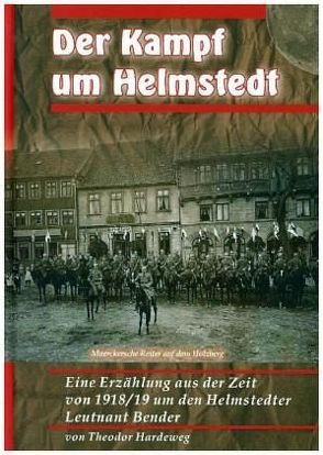 Der Kampf um Helmstedt von Hardeweg,  Theodor