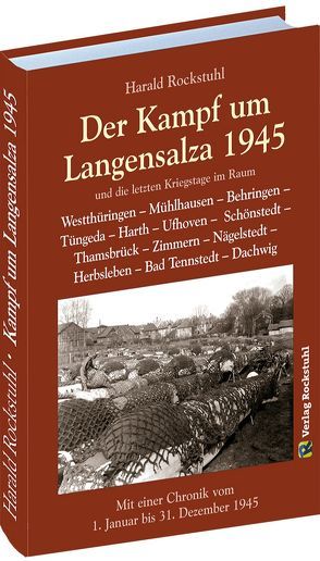 Der Kampf um Langensalza 1945 von Rockstuhl,  Harald