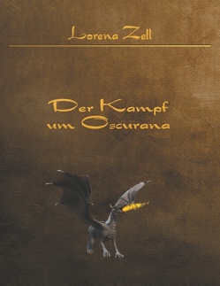 Der Kampf um Oscurana von Zell,  Lorena