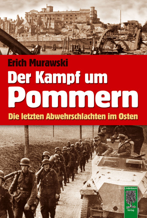 Der Kampf um Pommern von Murawski,  Erich