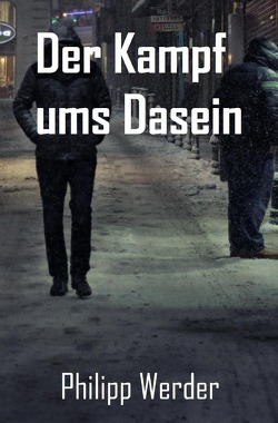 Der Kampf ums Dasein von Werder,  Philipp