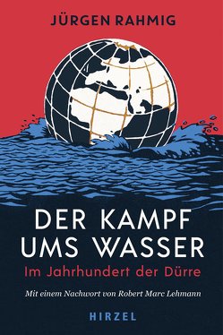 Der Kampf ums Wasser von Ischinger,  Wolfgang, Rahmig,  Jürgen