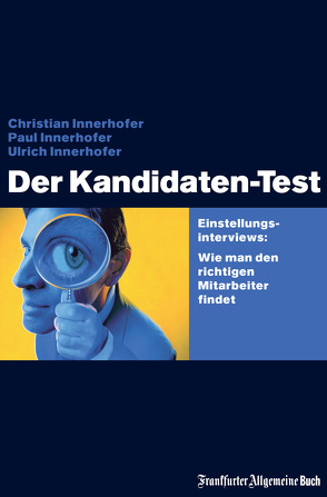 Der Kandidaten-Test von Innerhofer,  Christian, Innerhofer,  Paul, Innerhofer,  Ulrich