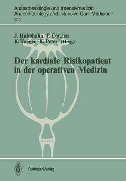 Der kardiale Risikopatient in der operativen Medizin von Conzen,  Peter, Hobbhahn,  Jonny, Peter,  Klaus, Taeger,  Kai
