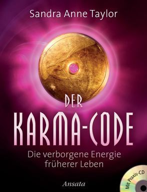 Der Karma-Code von Miethe,  Manfred, Taylor,  Sandra Anne