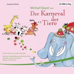 Der Karneval der Tiere von Quast,  Michael, Saint-Saens,  Camille