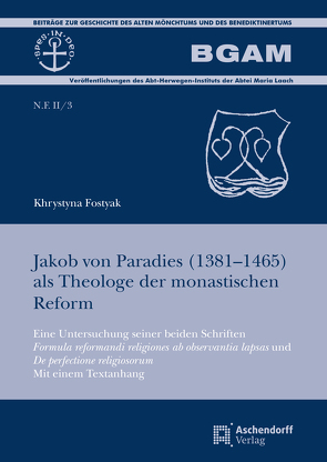 Jakob von Paradies (1381-1465) als Theologe der monastischen Reform von Fostyak,  Khrystyna