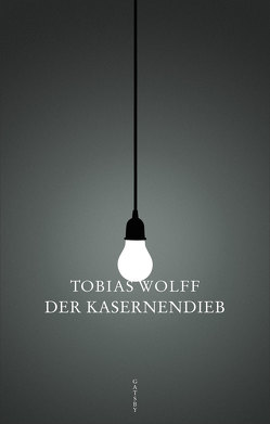 Der Kasernendieb von Heibert,  Frank, Wolff,  Tobias