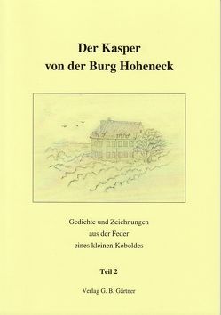 Der Kasper von der Burg Hoheneck von Gärtner,  Gertraud