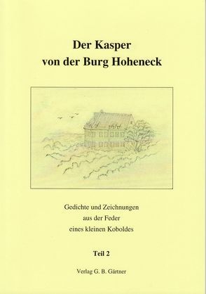 Der Kasper von der Burg Hoheneck von Gärtner,  Gertraud