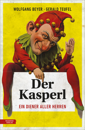 Der Kasperl von Beyer,  Wolfgang, Teufel,  Gerald