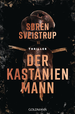 Der Kastanienmann von Dahmann,  Susanne, Sveistrup,  Soren