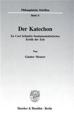 Der Katechon. von Meuter,  Günter
