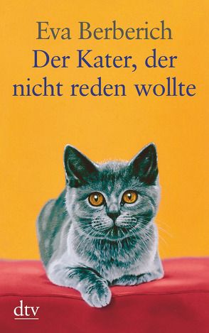 Der Kater, der nicht reden wollte von Berberich,  Eva