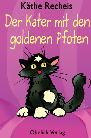 Der Kater mit den goldenen Pfoten von Recheis,  Käthe