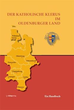 Der katholische Klerus im Oldenburger Land von Baumann,  Willi, Sieve,  Peter