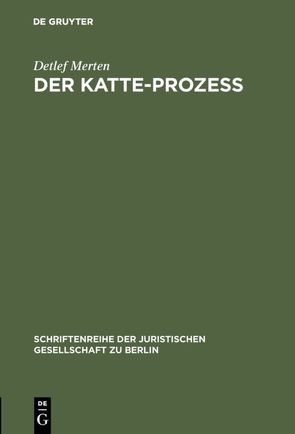 Der Katte-Prozeß von Merten,  Detlef