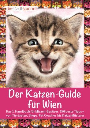 Der Katzen-Guide für Wien von Hofbaur,  Ines, StadtSpionin,  Die