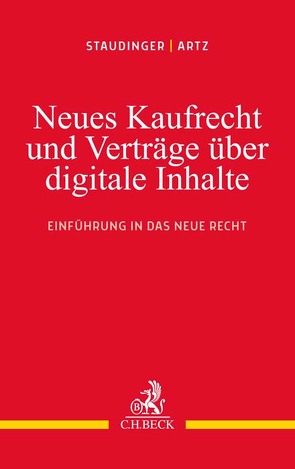Neues Kaufrecht und Verträge über digitale Produkte von Artz,  Markus, Staudinger,  Ansgar