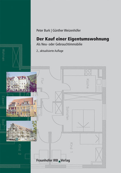 Der Kauf einer Eigentumswohnung. von Burk,  Peter, Weizenhöfer,  Günther