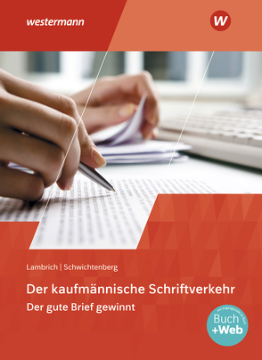 Der kaufmännische Schriftverkehr von Lambrich-Duvernoy,  Margit, Schwichtenberg,  Klaus-Winfried