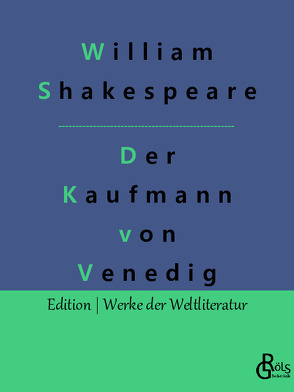 Der Kaufmann von Venedig von Gröls-Verlag,  Redaktion, Shakespeare,  William