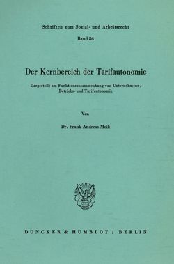Der Kernbereich der Tarifautonomie. von Meik,  Frank Andreas