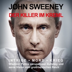 Der Killer im Kreml von Sweeney,  John