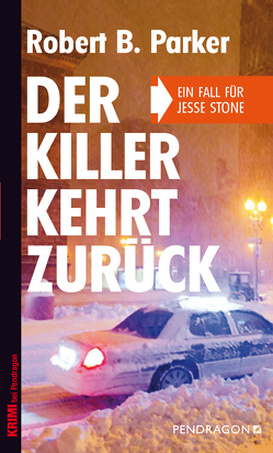 Der Killer kehrt zurück von Gockel,  Bernd, Parker,  Robert B.