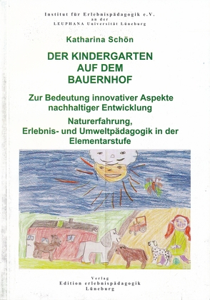 Der Kindergarten auf dem Bauernhof von Schön,  Katharina