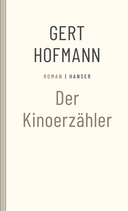 Der Kinoerzähler von Hofmann,  Gert