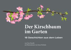 Der Kirschbaum im Garten von Fürhofer,  Irene, Novelli,  Vera