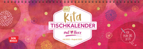 Der Kita-Tischkalender mit Herz (Juli 2022 – August 2023) von Medien,  Redaktionsteam Don Bosco