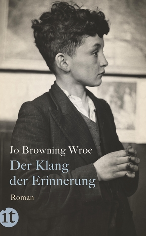 Der Klang der Erinnerung von Browning Wroe,  Jo, Feldmann,  Claudia