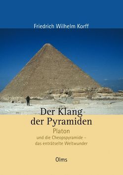 Der Klang der Pyramiden von Korff,  Friedrich Wilhelm