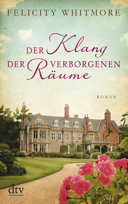 Der Klang der verborgenen Räume von Whitmore,  Felicity