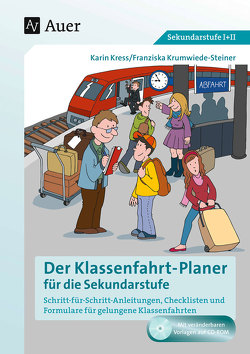 Der Klassenfahrtplaner für die Sekundarstufe von Kress,  Karin, Krumwiede,  Franziska