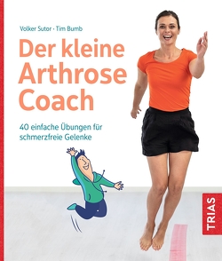 Der kleine Arthrose-Coach von Bumb,  Tim, Sutor,  Volker