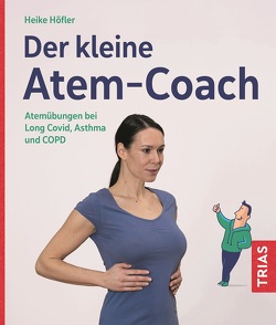 Der kleine Atem-Coach von Höfler,  Heike