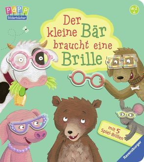 Der kleine Bär braucht eine Brille von Faust,  Christine, Penners,  Bernd