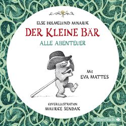 Der Kleine Bär – Alle Abenteuer von Holmelund Minarik,  Else, Mattes,  Eva