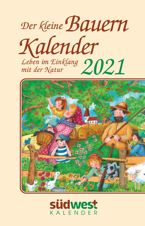 Der kleine Bauernkalender 2021 Taschenkalender. Leben im Einklang mit der Natur von Muffler-Röhrl,  Michaela